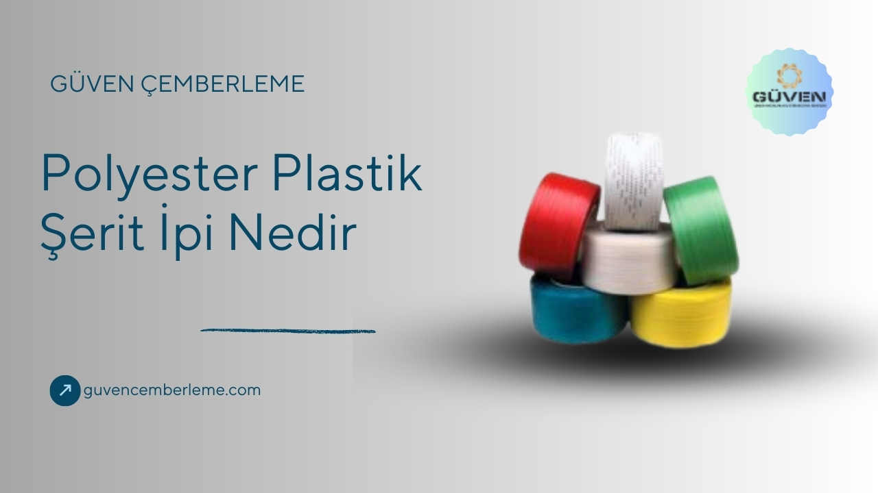 Polyester Plastik Şerit İpi Nedir