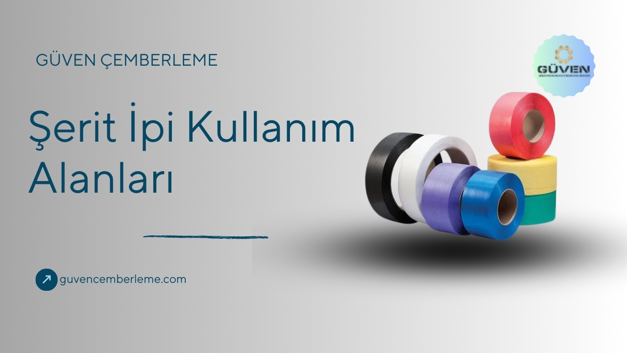 Polyester Plastik Şerit İpi Seçimi Nasıl Yapılır