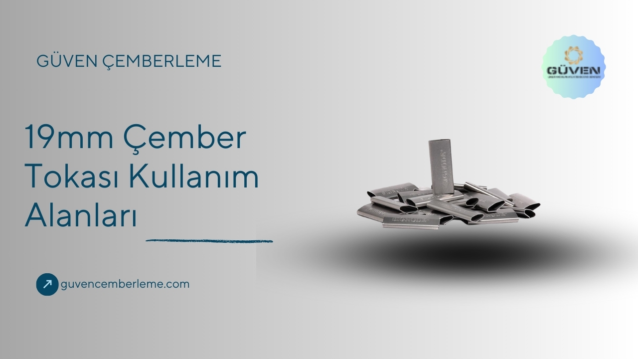 19 mm Çember Tokası Kullanım Alanları