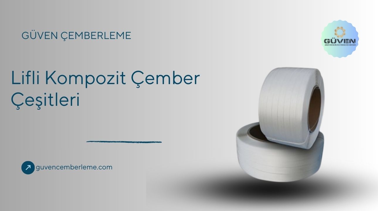 Lifli Kompozit Çember Çeşitleri