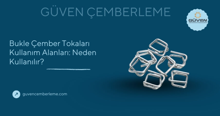 Bukle Çember Tokaları Kullanım Alanları: Neden Kullanılır?